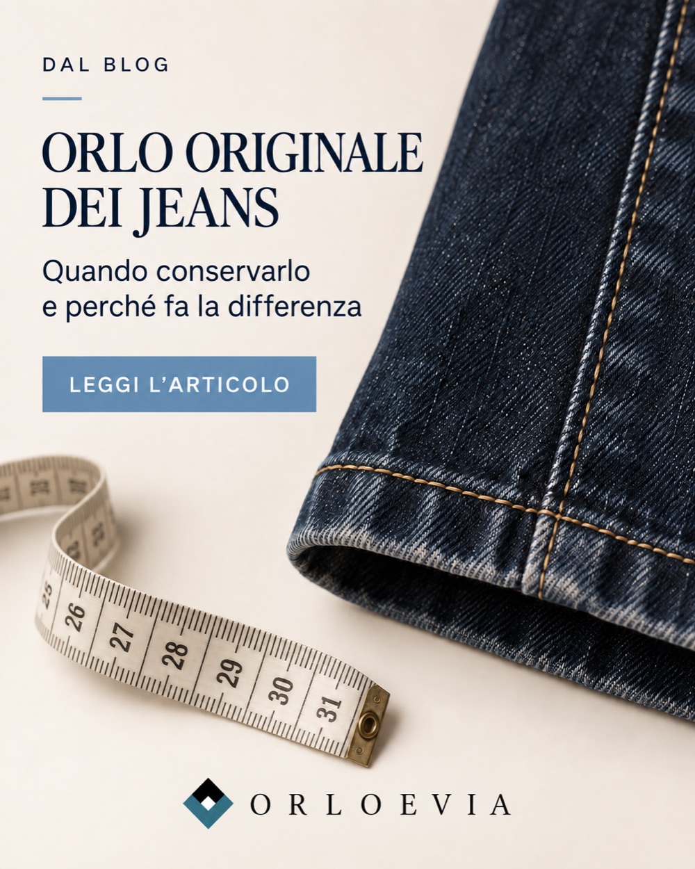 Orlo originale dei jeans: quando conservarlo